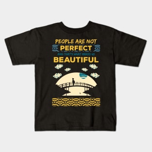 People are not perfect and thats what makes us beautiful recolor 4 Kids T-Shirt